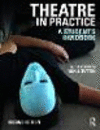 Theatre in Practice:A Student's Handbook
