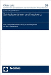 Schiedsverfahren Und Insolvenz: Eine Autonome Kollisions-Losung Fur Schiedsgerichte Mit Sitz in Deutschland