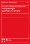 Aktuelle Fragen des Medizinstrafrechts