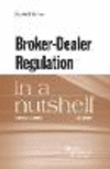 Broker-Dealer Regulation in a Nutshell