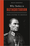 Why Turkey Is Authoritarian:From Ataturk to Erdogan