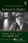 Howard S. Becker:Sociology and Music in the Chicago School
