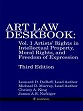 Art Law Deskbook:Vol. 1. Artists' Rights in Intellectual Property, Moral Rights, and Freedom of Expression