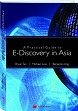 A Practical Guide to E-Discovery in Asia