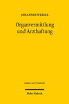 Organvermittlung und Arzthaftung:Regelungskonzept, Verfassungsmäßigkeit, Rechtsnatur und arzthaftungsrechtliche Konsequenzen des Systems der Organvermittlung