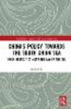 China's Policy towards the South China Sea:When Geopolitics Meets the Law of the Sea