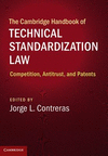 The Cambridge Handbook of Technical Standardization Law: Competition, Antitrust, and Patents