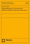 Organhaftung als Instrument der aktienrechtlichen Corporate Governance