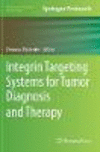 Integrin Targeting Systems for Tumor Diagnosis and Therapy