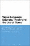 Vague Language, Elasticity Theory and the Use of 'some':A Comparative Study of L1 and L2 Speakers in Educational Settings
