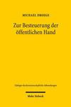 Zur Besteuerung der öffentlichen Hand:Die Emanzipation des Steuerrechts und das öffentliche Wirtschaftsrecht