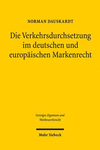 Die Verkehrsdurchsetzung im deutschen und europäischen Markenrecht