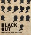 Black Out:Silhouettes Then and Now