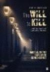 The Will to Kill:Making Sense of Senseless Murder