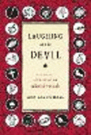 Laughing at the Devil:Seeing the World with Julian of Norwich