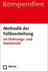 Methodik der Fallbearbeitung:im Ordnungs- und Sozialrecht