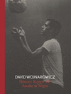 David Wojnarowicz:History Keeps Me Awake at Night