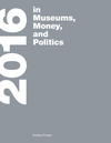 2016:in Museums, Money, and Politics