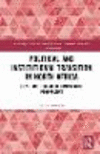 Political and Institutional Transition in North Africa:Egypt and Tunisia in Comparative Perspective