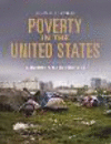 Poverty in the United States:A Documentary and Reference Guide