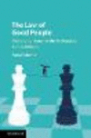 The Law of Good People:Challenging States' Ability to Regulate Human Behavior