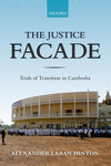 The Justice Facade:Trials of Transition in Cambodia