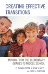 Creating Effective Transitions:Moving from the Elementary Grades to Middle School
