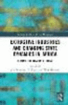 Extractive Industries and Changing State Dynamics in Africa:Beyond the Resource Curse
