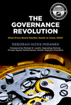 The Governance Revolution:What Every Board Member Needs to Know Now!