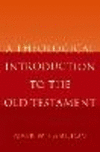 A Theological Introduction to the Old Testament