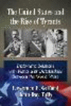 The United States and the Rise of Tyrants:Diplomatic Relations with Nationalist Dictatorships Between the World Wars
