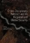 Cross-Disciplinary Perspectives on Regional and Global Security