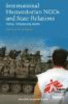 International Humanitarian NGOs and State Relations:Politics, Principles, and Identity