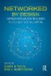 Networked by Design:Interventions for Teachers to Develop Social Capital
