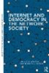 Internet and Democracy in the Network Society