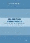 Marketing Food Brands:Private Label versus Manufacturer Brands in the Consumer Goods Industry
