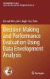 Decision Making and Performance Evaluation Using Data Envelopment Analysis