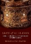 Arts of Allusion:Object, Ornament, and Architecture in Medieval Islam