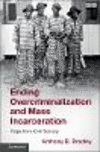 Ending Overcriminalization and Mass Incarceration:Hope from Civil Society