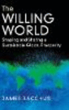The Willing World:Shaping and Sharing a Sustainable Global Prosperity