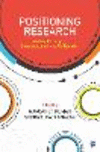 Positioning Research:Shifting Paradigms, Interdisciplinarity and Indigeneity