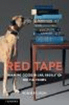Red Tape:Managing Excess in Law, Regulation and the Courts