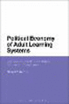 Political Economy of Adult Learning Systems:Comparative Study of Strategies, Policies and Constraints
