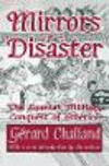 Mirrors of a Disaster:The Spanish Military Conquest of America