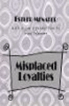 Misplaced Loyalties:History of Ideas