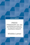 Press Freedom as an International Human Right