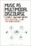 Music as Multimodal Discourse:Semiotics, Power and Protest