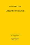 Unrecht durch Recht:Zur Rechtsgeschichte der NS-Zeit