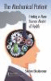 The Mechanical Patient:Finding a More Human Model of Health