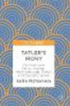 Tatler's Irony:Conspicuous Consumption, Inconspicuous Power and Social Change